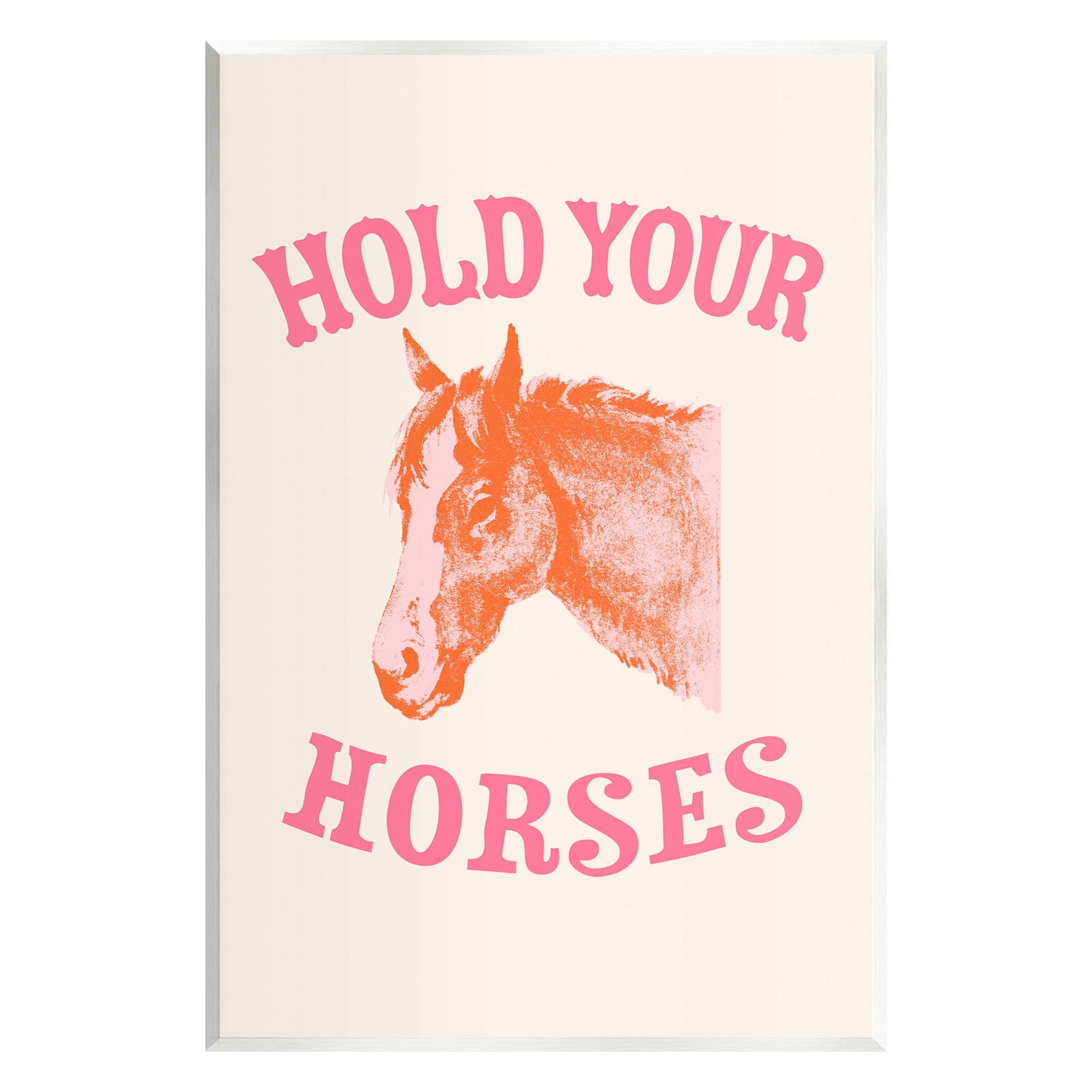 Stupell Industries Hold Your Horses Phrase Animals & Insects Painting Unframed Art Print Wall Art, 10 x 15