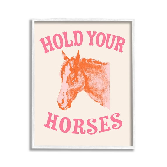Stupell Industries Hold Your Horses Phrase Animals & Insects Painting White Framed Art Print Wall Art, 11 x 14