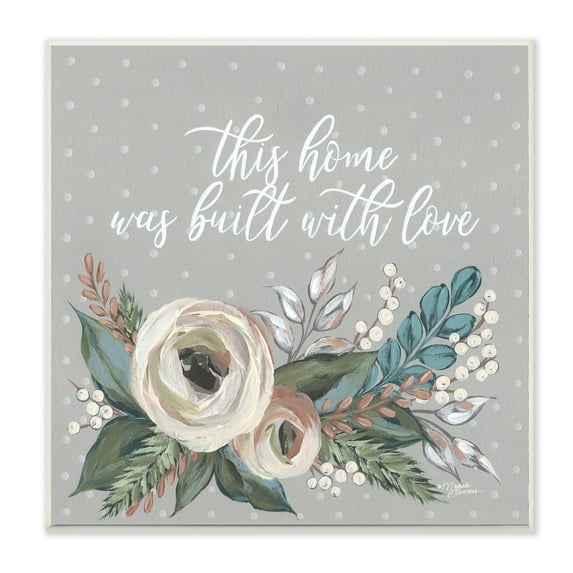 Stupell Industries Home Built With Love Quote Assorted Bouquet,12 x 12,Designed by Michele Norman