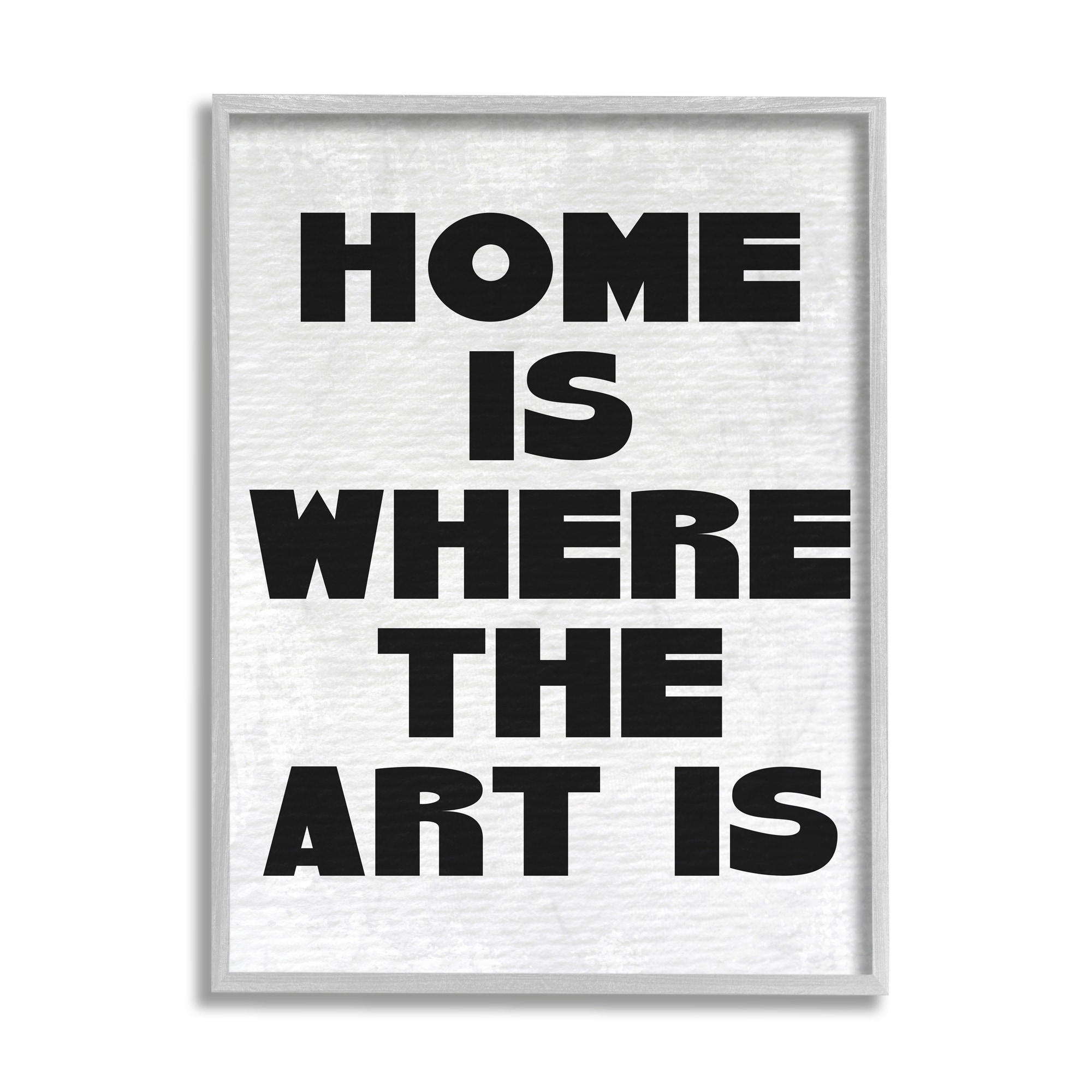 Stupell Industries Home Is Where Art Is Phrase Minimal Black White Gray Framed by Daphne Polselli