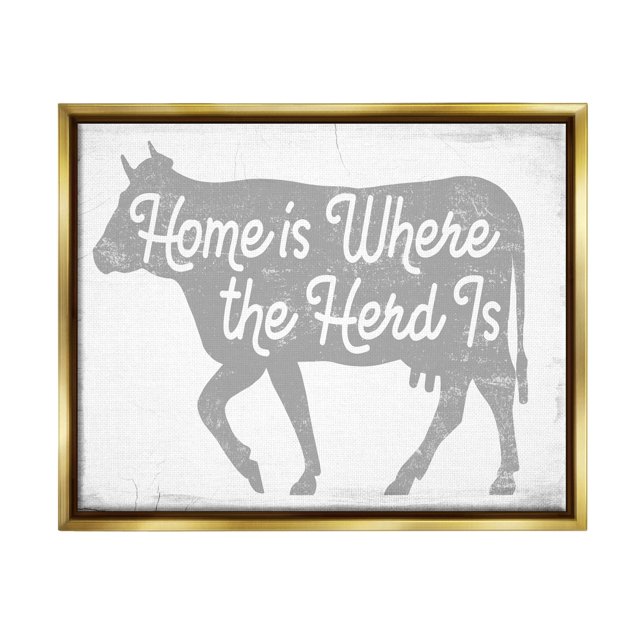 Stupell Industries Home Is Where Herd Is Phrase Graphic Art Metallic Gold Floating Framed Canvas Print Wall Art, Design by Lil' Rue