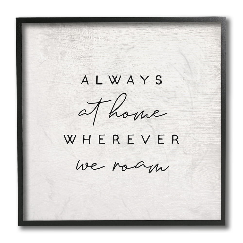 Stupell Industries Home Wherever We Roam Text Rustic Minimal Design Black Framed by Daphne Polselli