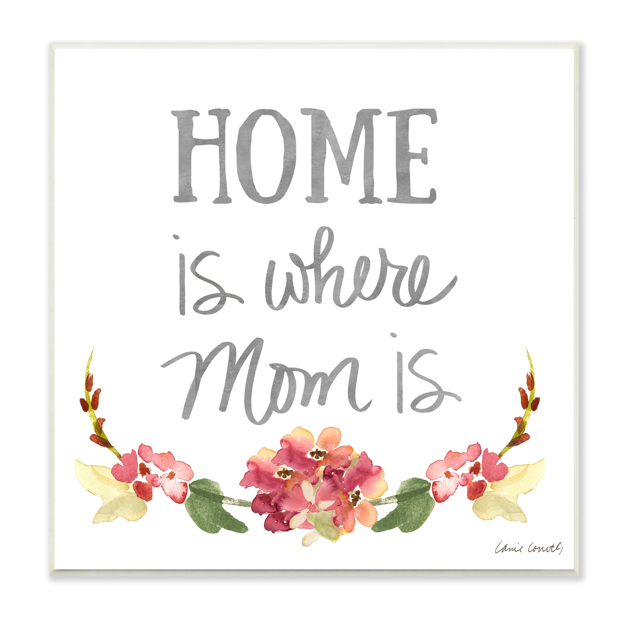 Stupell Industries Home's Where Mom Is Pink Floral Family Sentiment, 12 x 12, Designed by Lanie Loreth