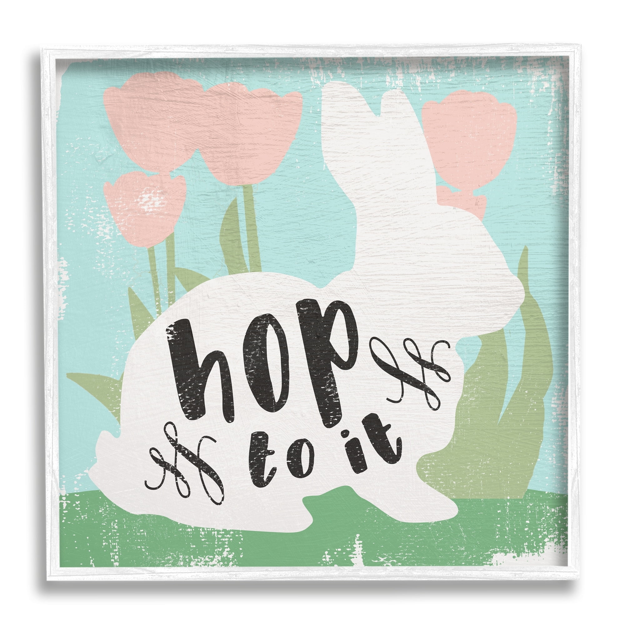 Stupell Industries Hop To It Easter Bunny Phrase Spring Tulips, 12 x 12,Design by Daphne Polselli