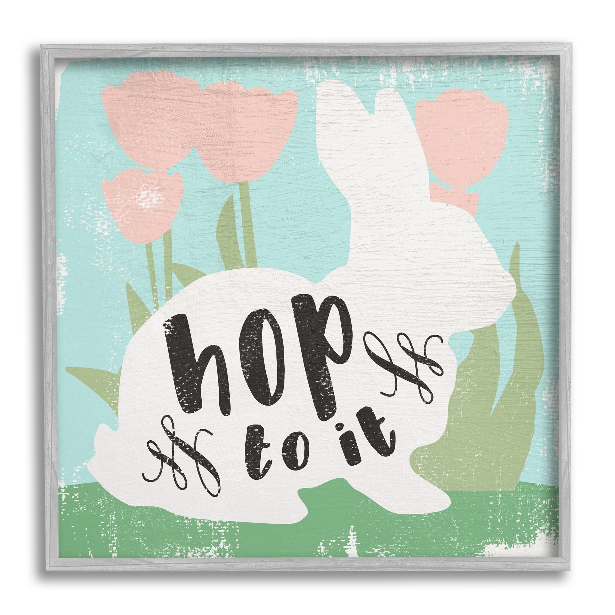 Stupell Industries Hop To It Easter Bunny Phrase Spring Tulips, 17 x 17,Design by Daphne Polselli