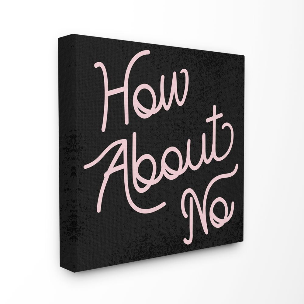 Stupell Industries How About No Fashion Modern Pink Textured Word Design XL Canvas Wall Art by Daphne Polselli