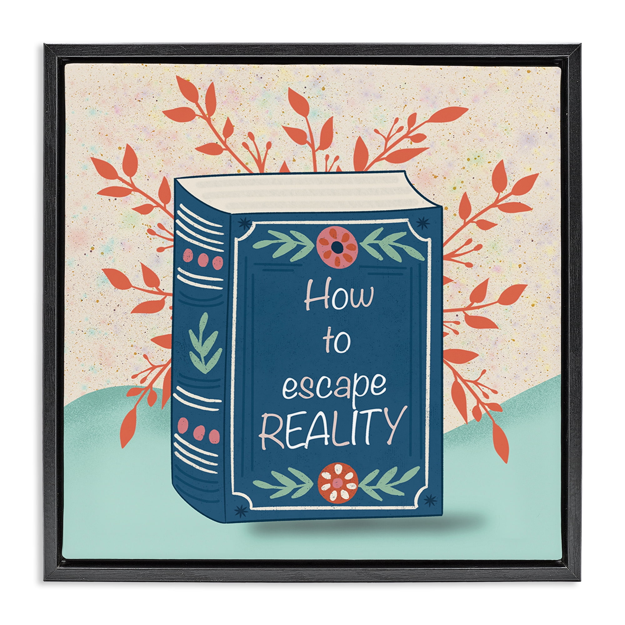 Stupell Industries How To Escape Reality Black Framed Floater Canvas Wall Art, design by Julia Frost