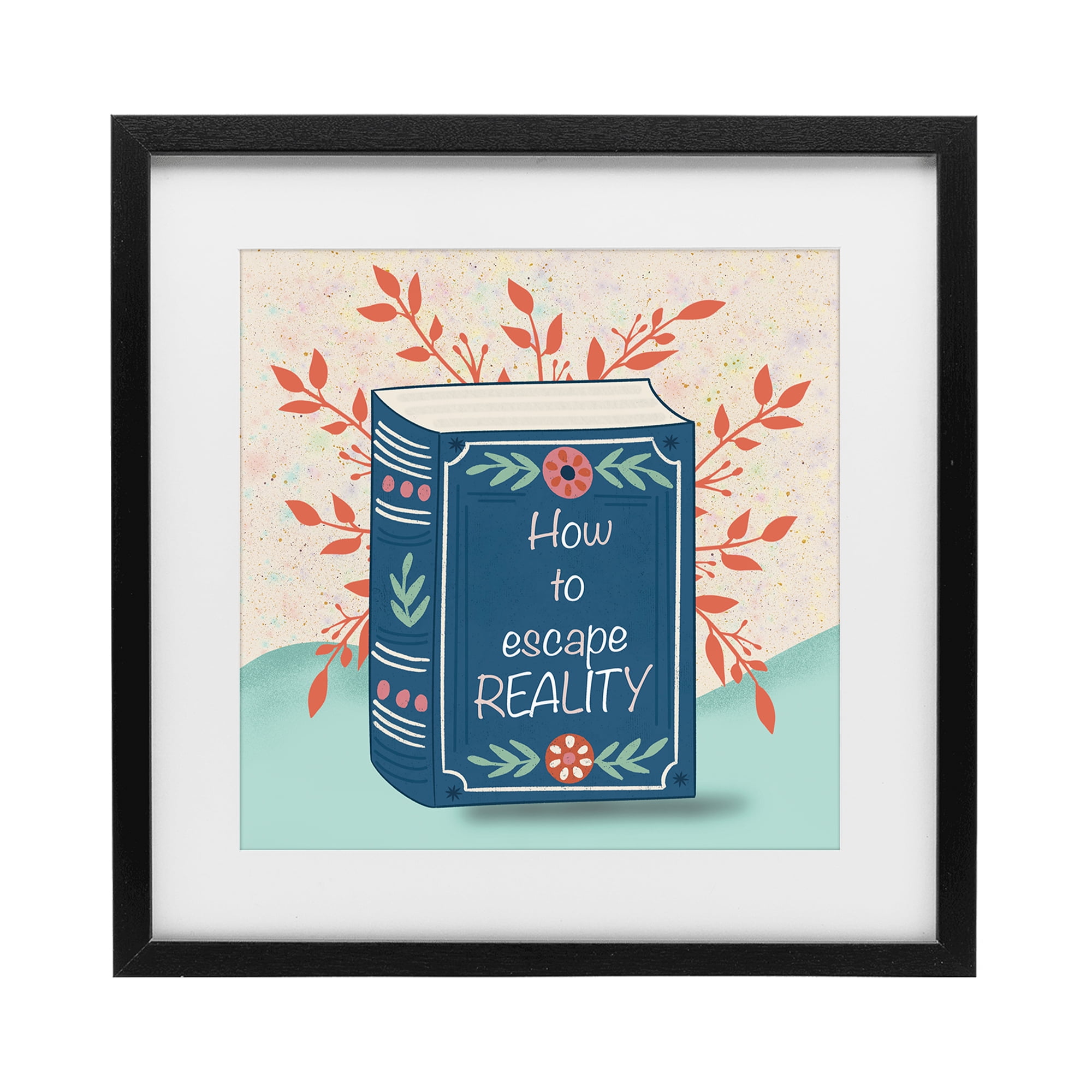 Stupell Industries How To Escape Reality Black Framed Print Under Glass, design by Julia Frost