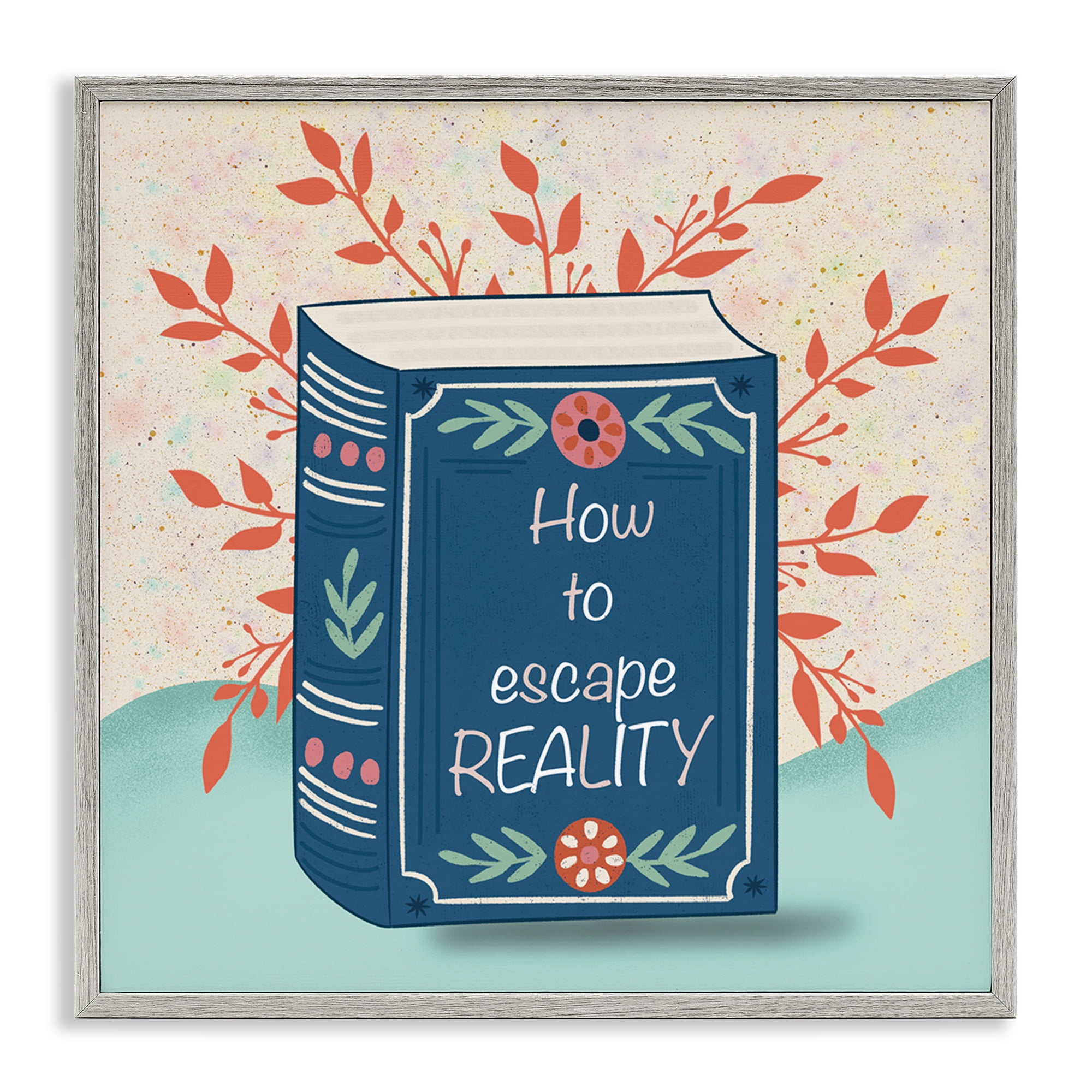 Stupell Industries How To Escape Reality Gray Framed Giclee Art, design by Julia Frost