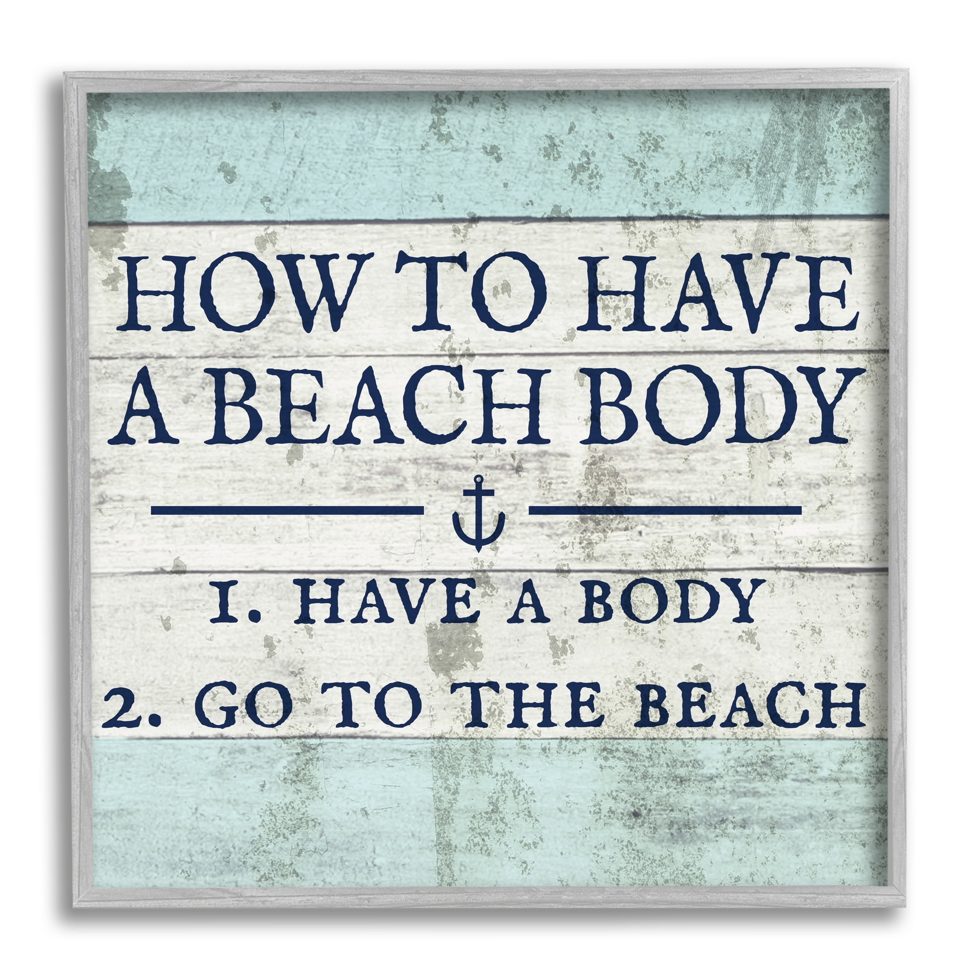 Stupell Industries How to Have a Beach Body, 12 x 12,Design by Daphne Polselli