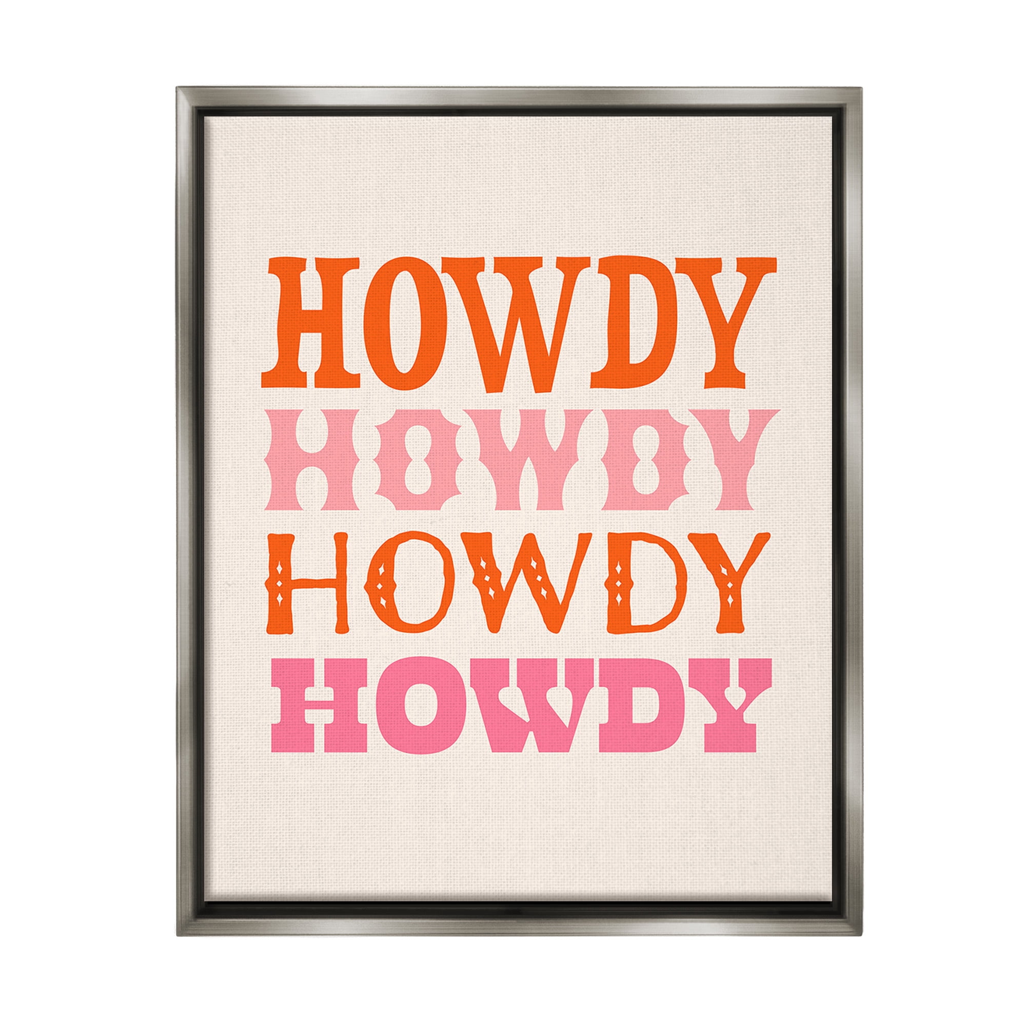 Stupell Industries Howdy Country Typography Typography Painting Gray Floater Framed Canvas Art Print Wall Art, 17 x 21