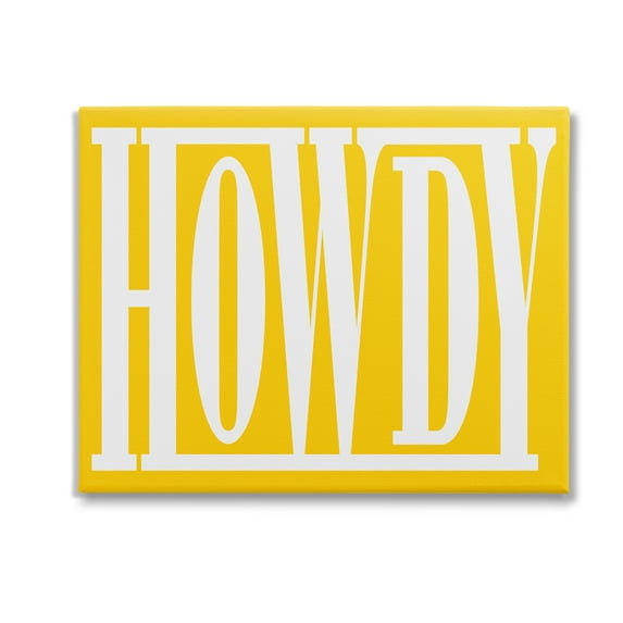 Stupell Industries Howdy Phrase on Yellow Typography Painting Gallery Wrapped Canvas Art Print Wall Art, 30 x 24