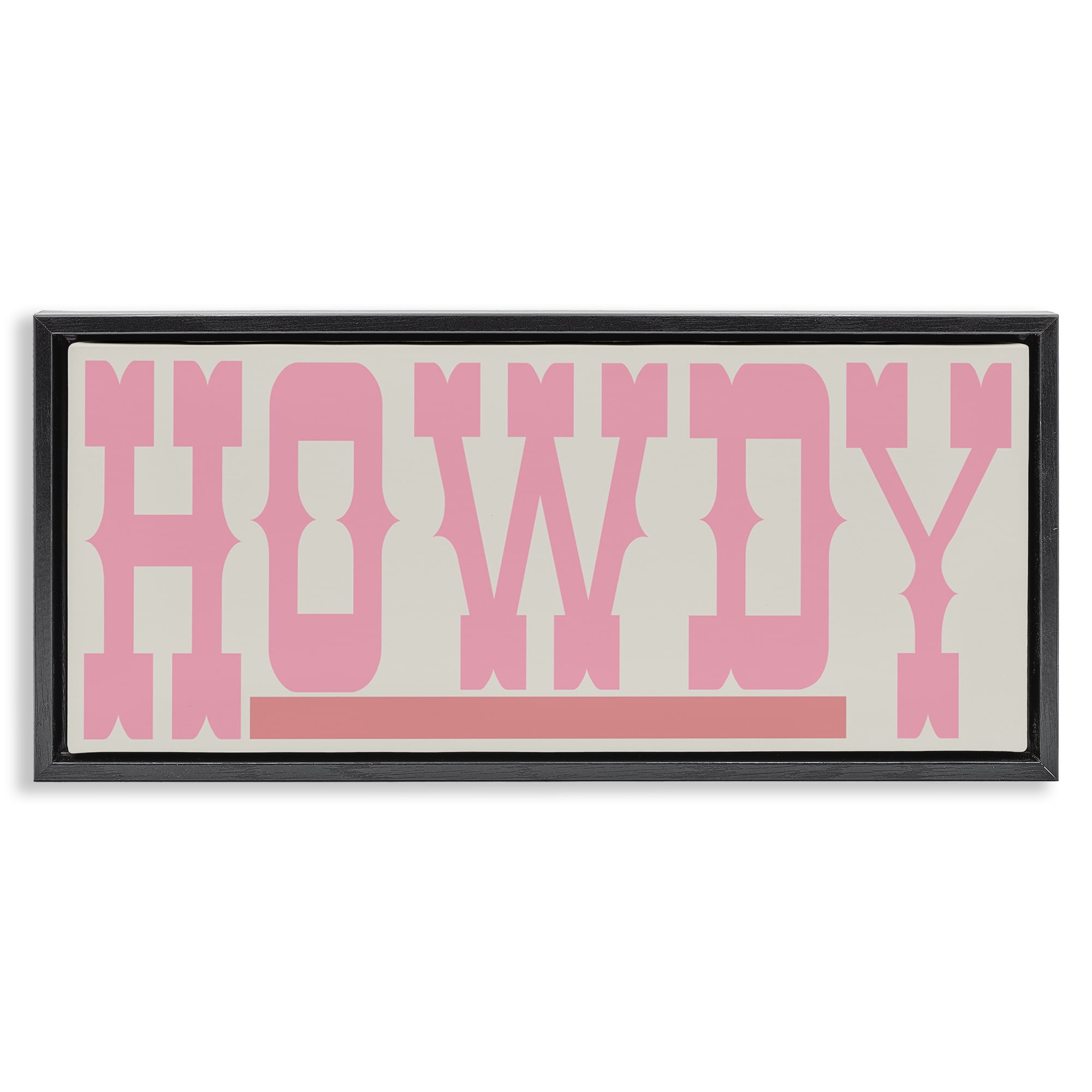 Stupell Industries Howdy Pink Text Typography Painting Black Floater Framed Canvas Art Print Wall Art, 25 x 11