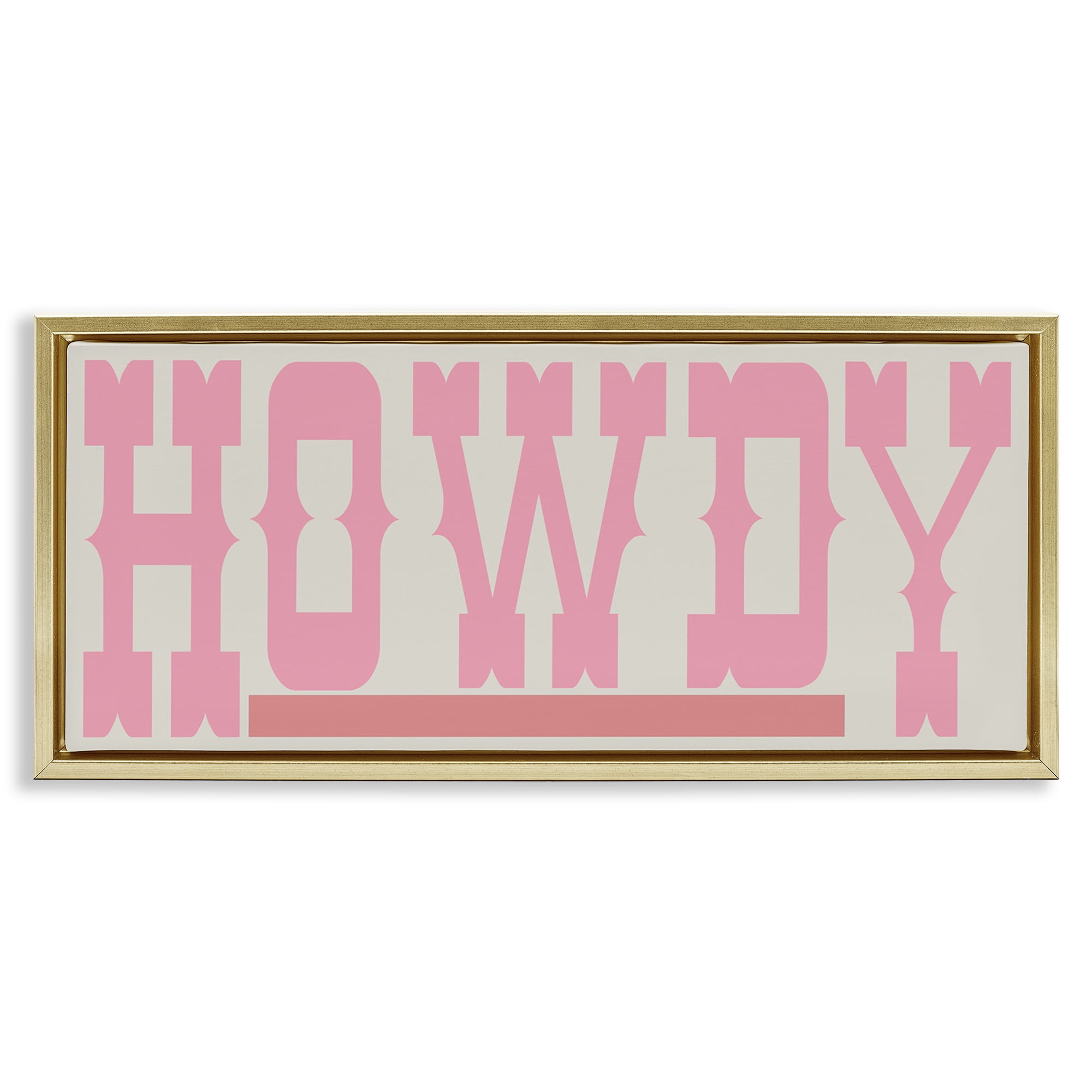 Stupell Industries Howdy Pink Text Typography Painting Gold Floater Framed Canvas Art Print Wall Art, 25 x 11