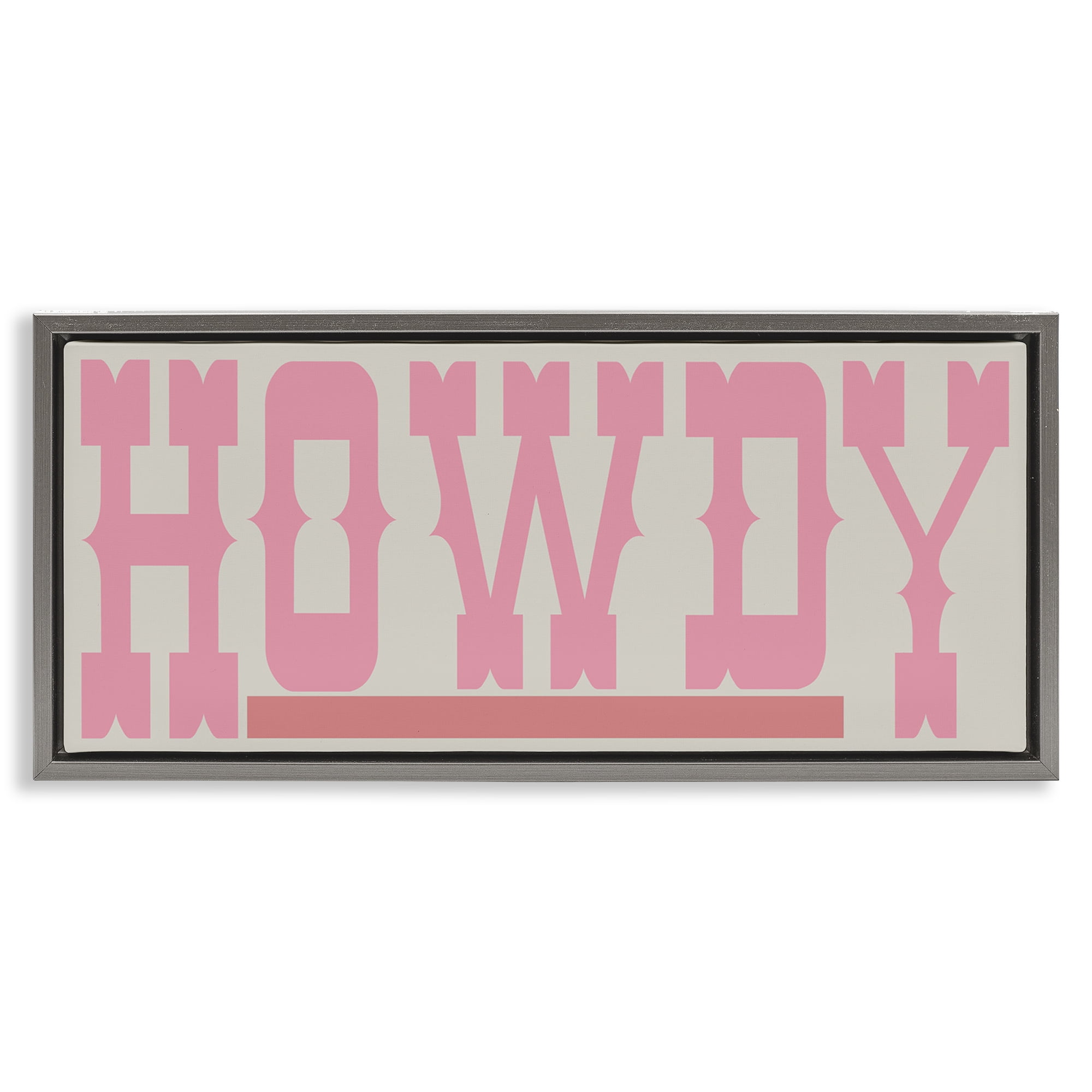 Stupell Industries Howdy Pink Text Typography Painting Gray Floater Framed Canvas Art Print Wall Art, 31 x 14