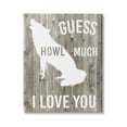 thumbnail image 1 of Stupell Industries Howl Much I Love You Phrase Wolf Pun, 36 x 48,Design by Studio W, 1 of 5