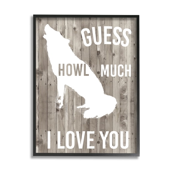 Stupell Industries Howl Much I Love You Phrase Wolf Pun Graphic Art Black Framed Art Print Wall Art, 16x20, by Studio W