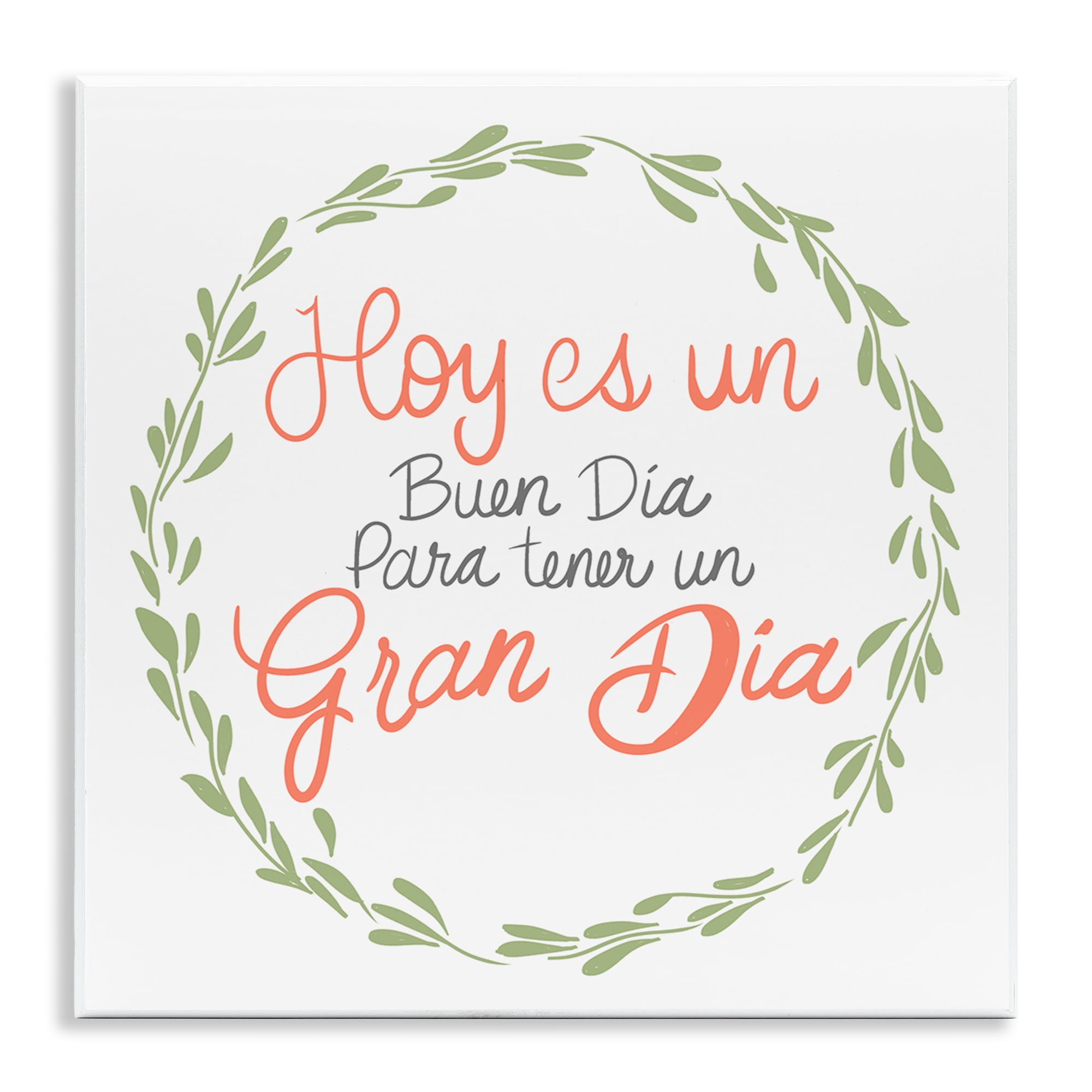Stupell Industries Hoy es un Buen Día Inspirational Quotes & Sayings Painting Unframed Art Print Wall Art, 12 x 12