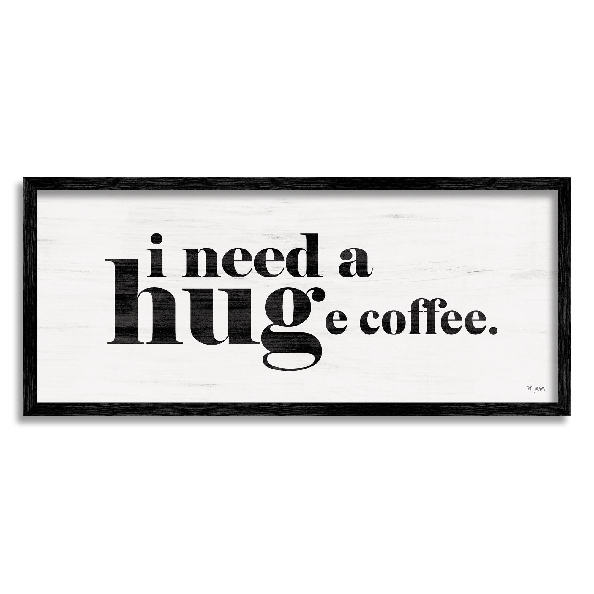 Stupell Industries Huge Coffee Funny Phrase Food & Beverage Painting Black Framed Art Print Wall Art, 24 x 10