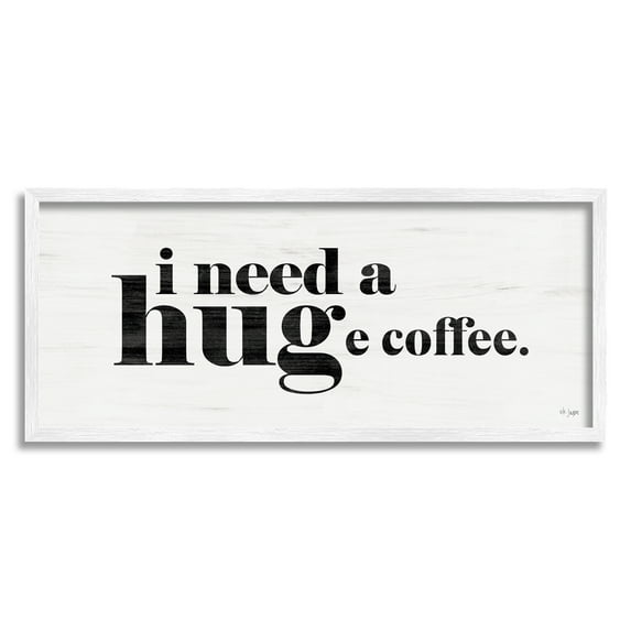 Stupell Industries Huge Coffee Funny Phrase Food & Beverage Painting White Framed Art Print Wall Art, 24 x 10