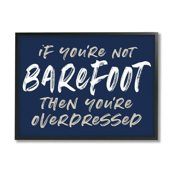 Stupell Industries Humorous Barefoot Saying Phrase Marker Streaks Text Graphic Art Black Framed Art Print Wall Art, Design by Lettered and Lined