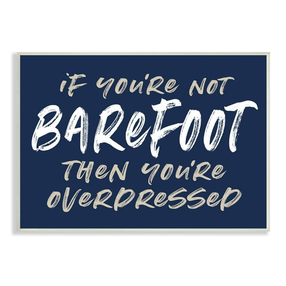 Stupell Industries Humorous Barefoot Saying Phrase Marker Streaks Text Graphic Art Unframed Art Print Wall Art, Design by Lettered and Lined