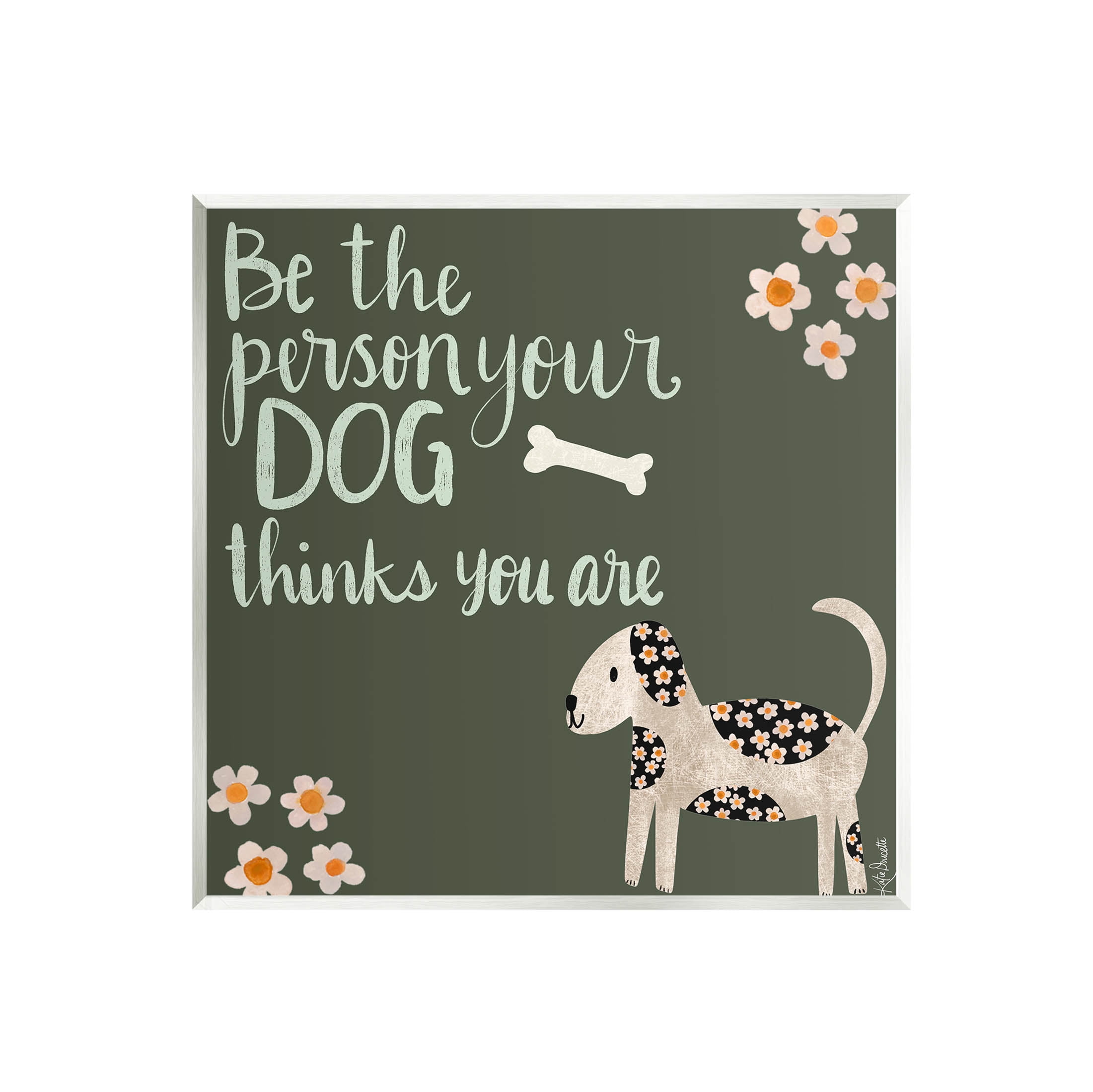 Stupell Industries Humorous Dog Owner Quote Daisy Design Graphic Art Unframed Art Print Wall Art, Design by Katie Doucette