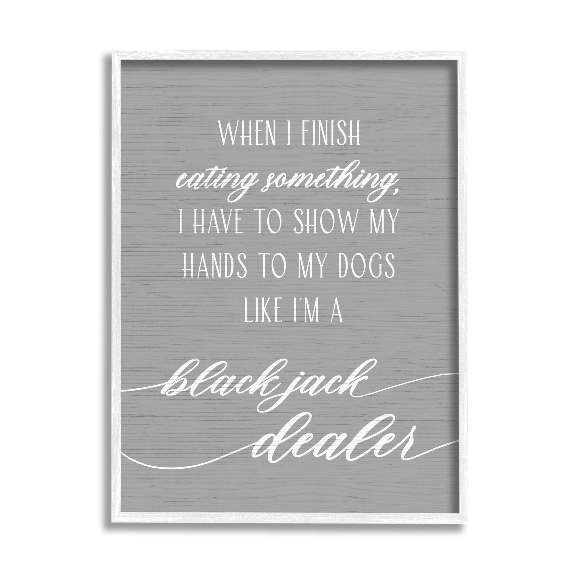 Stupell Industries Humorous Dog Quote Animal Pet Lover Typography Graphic Art White Framed Art Print Wall Art, Design by Daphne Polselli
