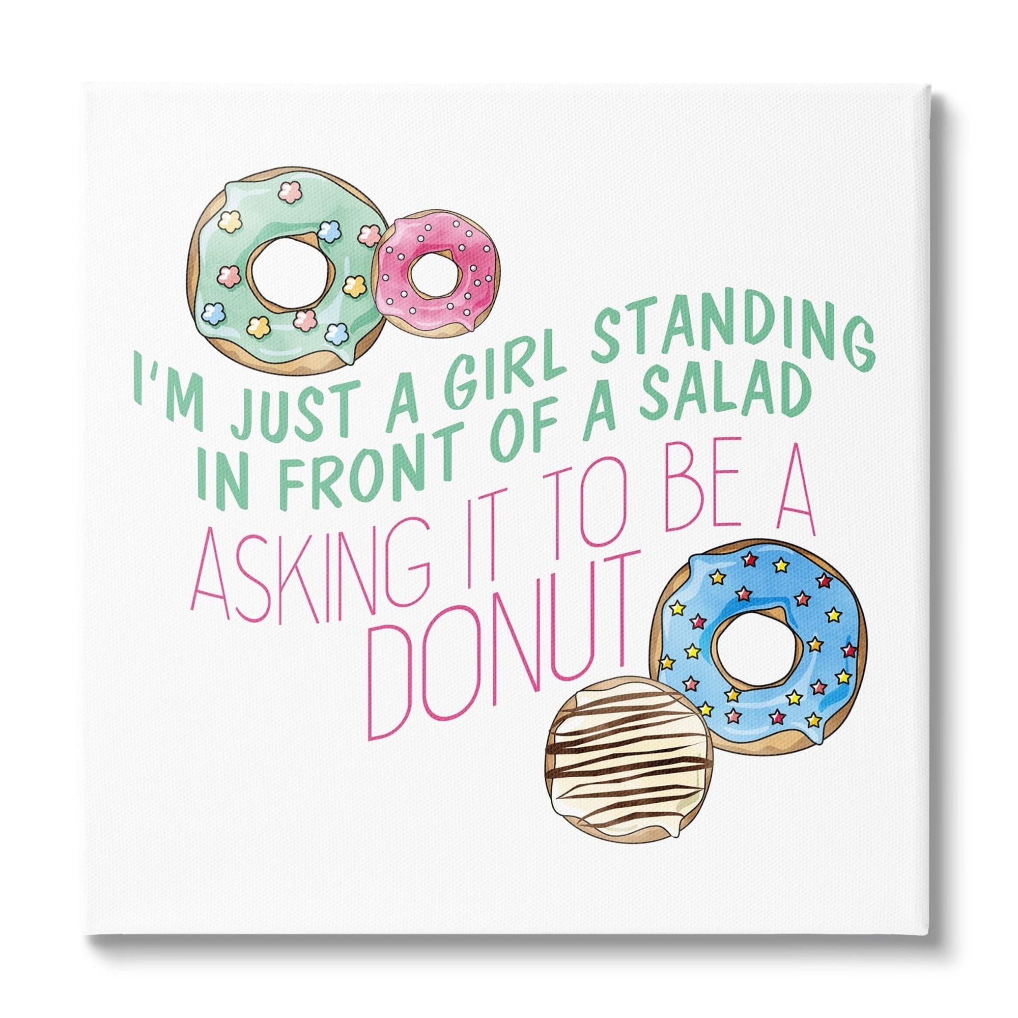 Stupell Industries Humorous Donut Girl Quote Pastel Typography Graphic Art Gallery-Wrapped Canvas Print Wall Art, 17x17, by Kim Allen