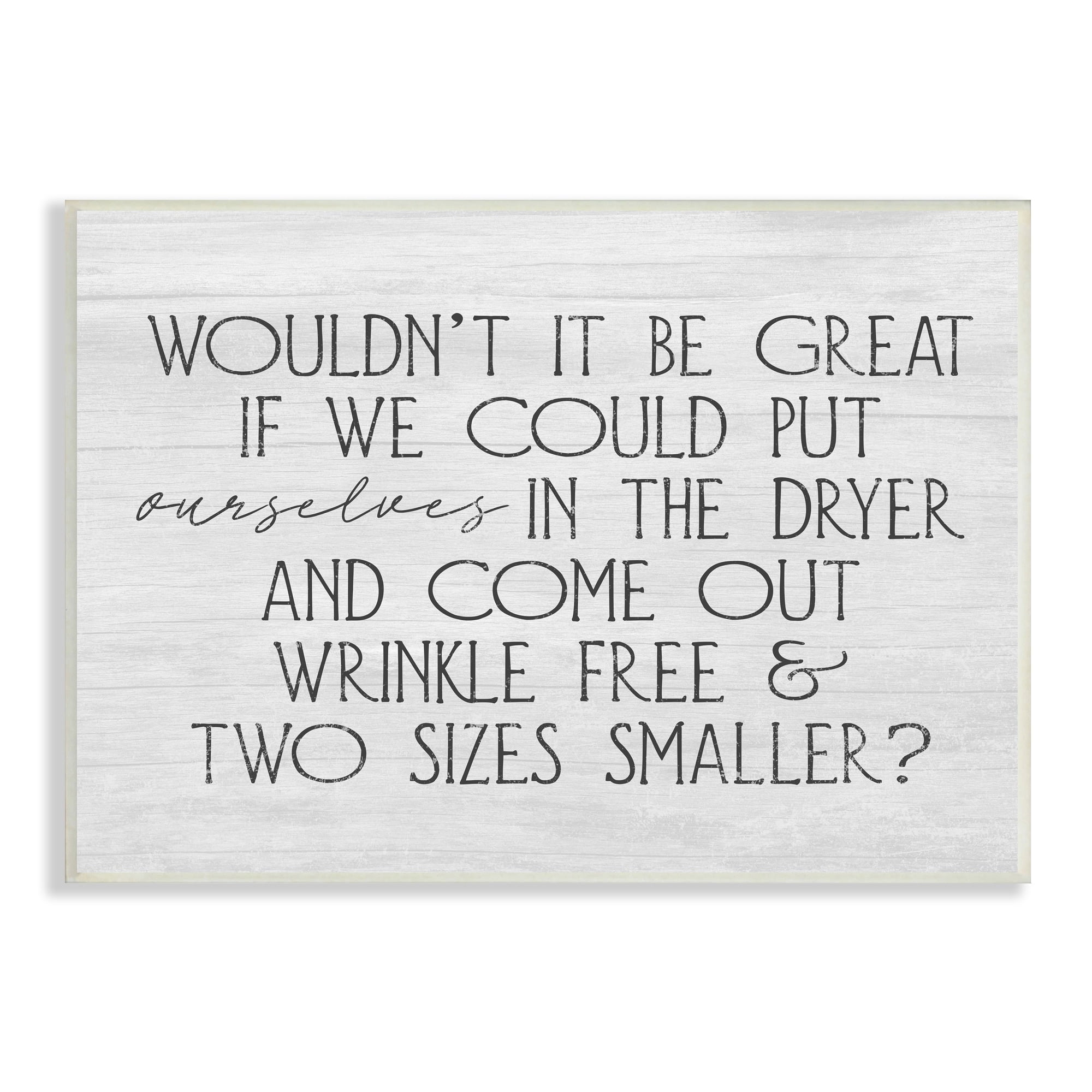 Humorous Grainy Pattern Text Sign in MDF Wood