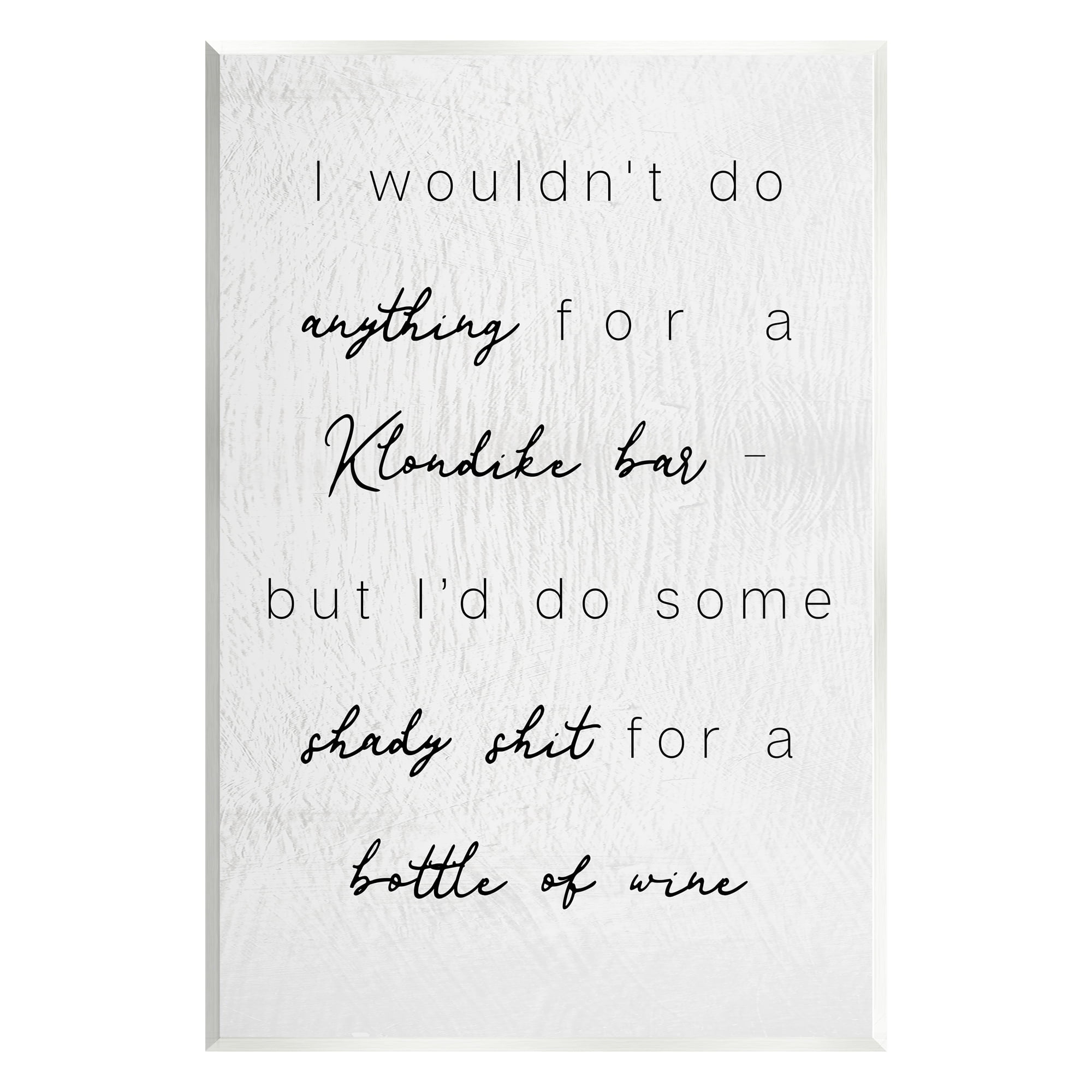 Stupell Industries Humorous Wine Bottle Rustic Calligraphy Phrase Graphic Art Unframed Art Print Wall Art, Design by Daphne Polselli