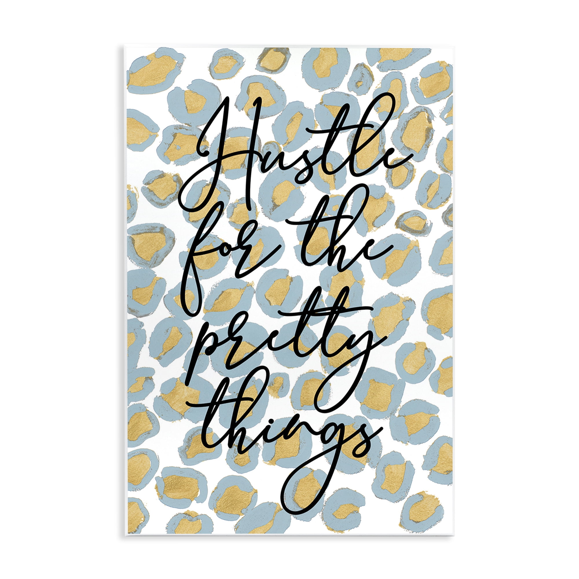 Stupell Industries Hustle For Pretty Things Typography Painting Unframed Art Print Wall Art, 10 x 15