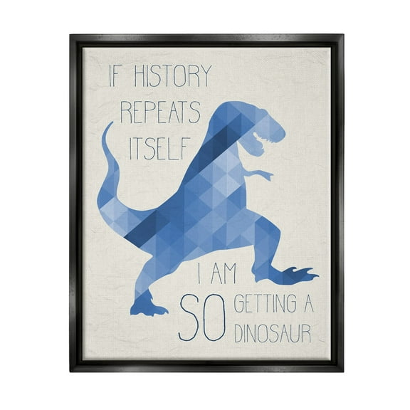 Stupell Industries I Am SO Getting a Dinosaur Blue Geometric Trex Jet Black Framed Floating Canvas Wall Art, 16x20, by Daphne Polselli