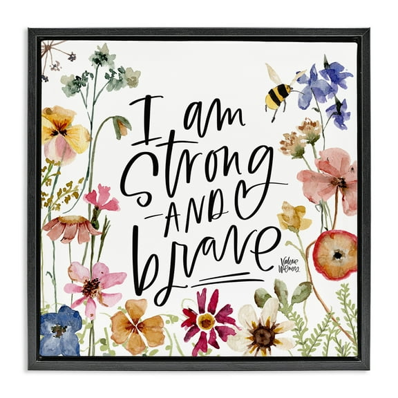 Stupell Industries I Am Strong & Brave Inspirational Botanical & Floral Painting Black Floater Framed Canvas Art Print Wall Art, 18 x 18