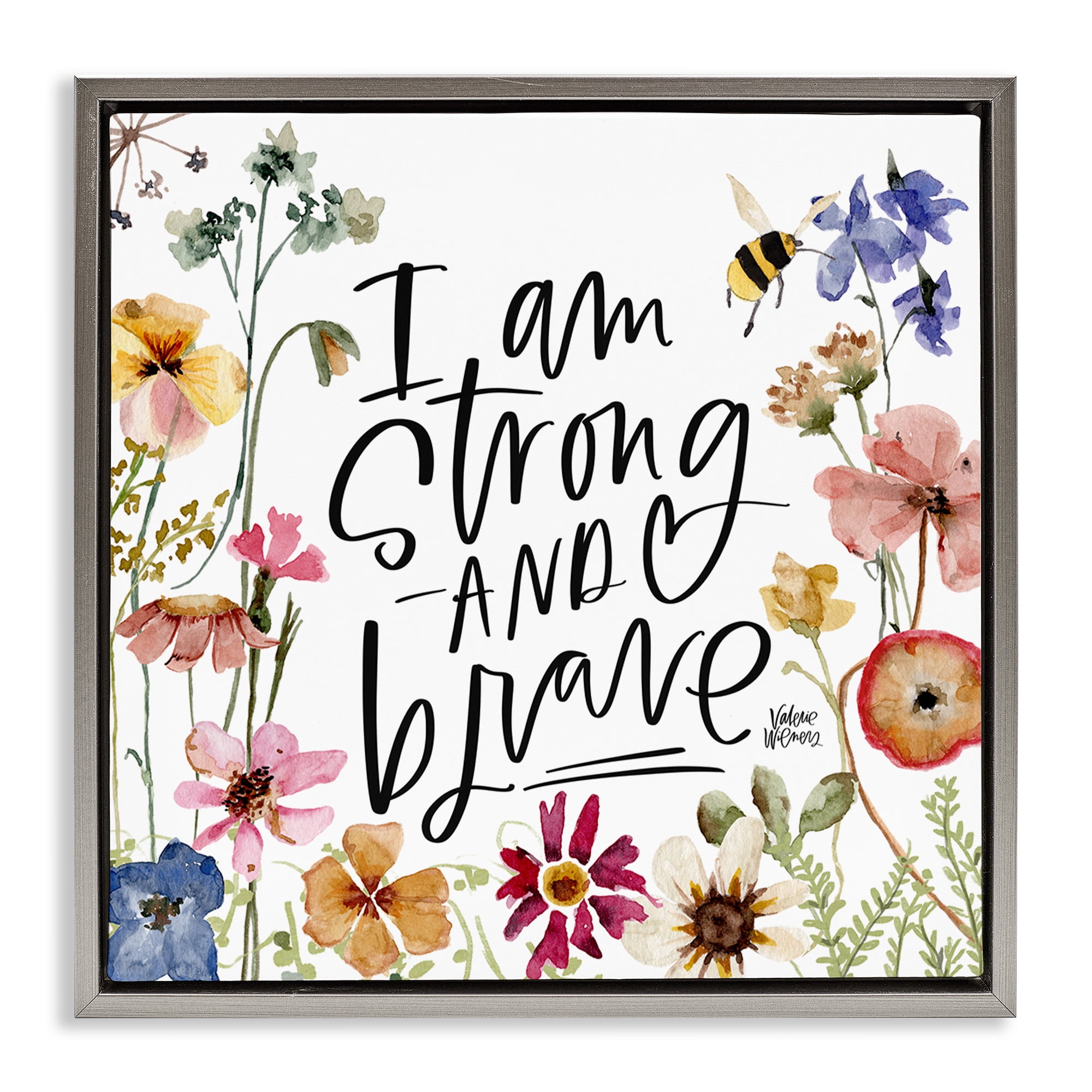 Stupell Industries I Am Strong & Brave Inspirational Botanical & Floral Painting Gray Floater Framed Canvas Art Print Wall Art, 25 x 25