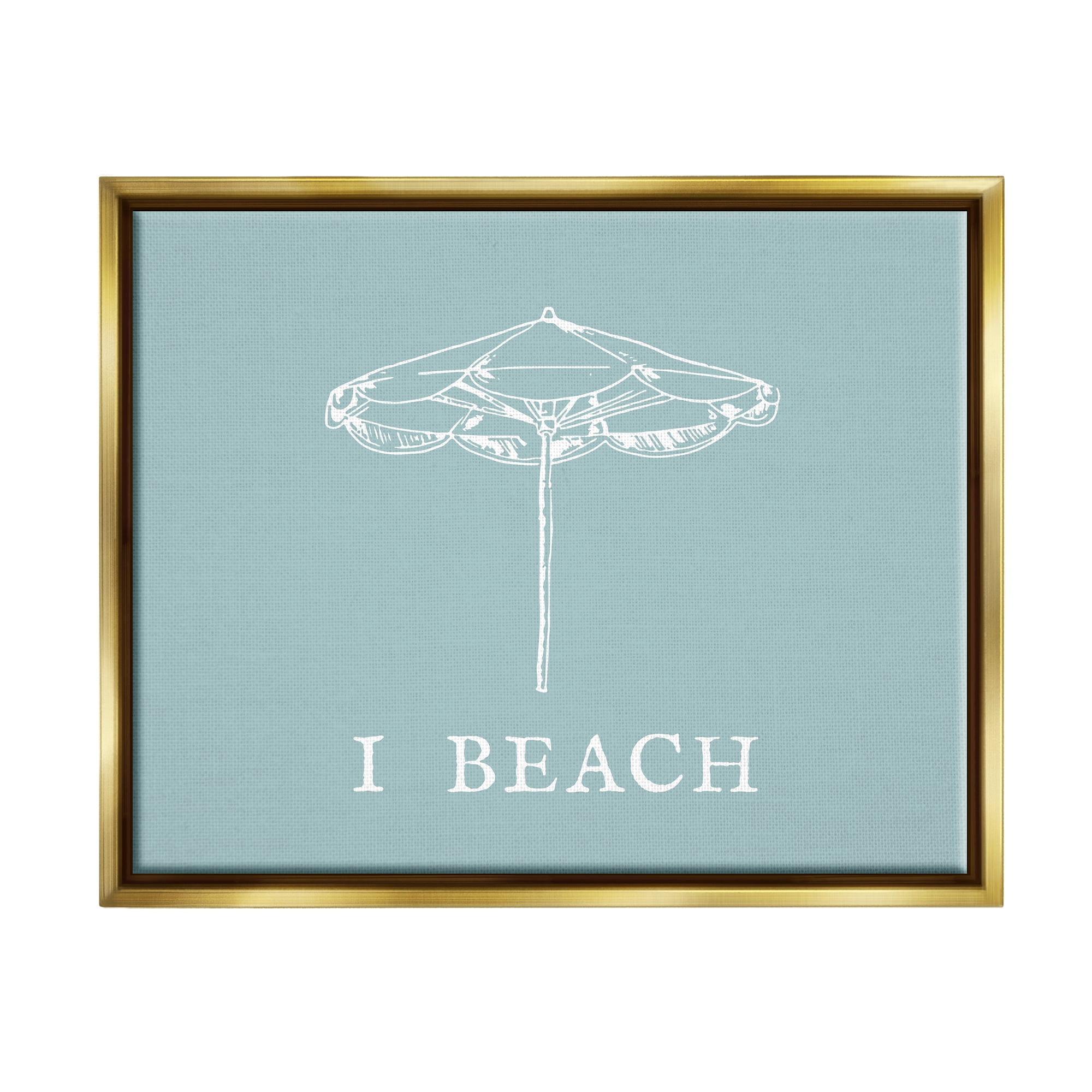 Stupell Industries I Beach Phrase with Umbrella Inspirational Painting Gold Floater Framed Canvas Art Print Wall Art, 31 x 25