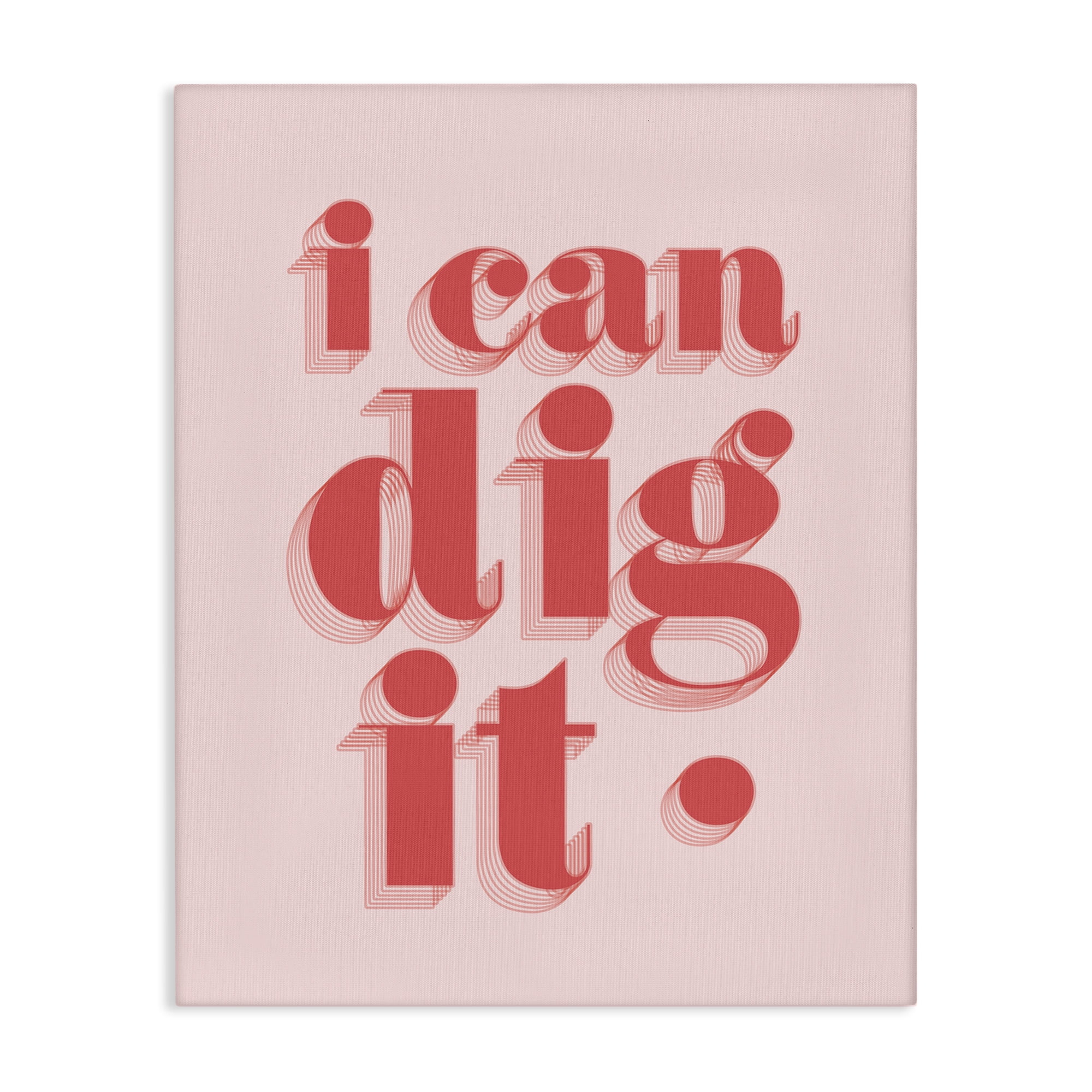 Stupell Industries I Can Dig It Phrase Typography Painting Gallery Wrapped Canvas Art Print Wall Art, 24 x 30