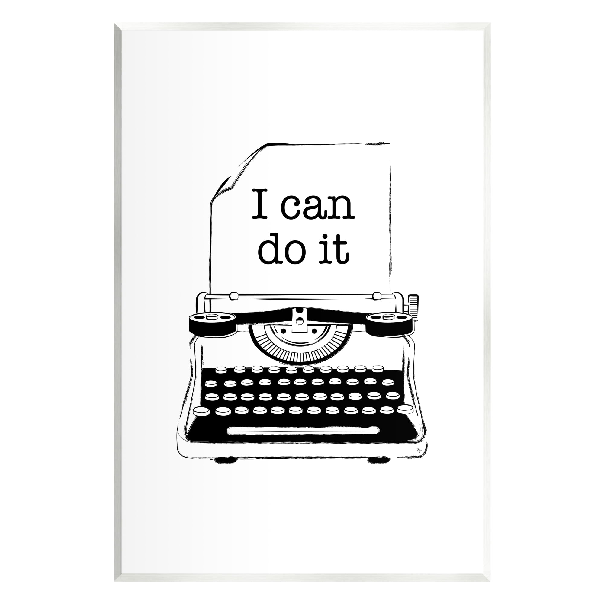 Stupell Industries I Can Do It Typewriter Typography Painting Unframed Art Print Wall Art, 10 x 15