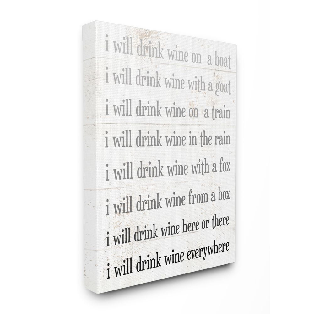 Stupell Industries I Drink Wine Everywhere Phrase Funny Rhyme Word Design Canvas Wall Art Design by Daphne Polselli, 36" x 48"