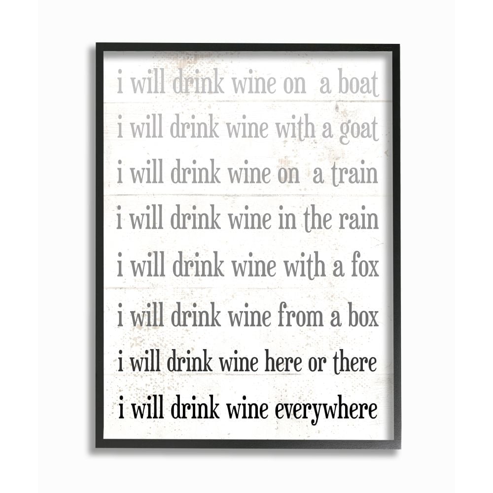 Stupell Industries I Drink Wine Everywhere Phrase Funny Rhyme Word Design Framed Wall Art Design by Daphne Polselli, 24" x 30", Black Framed