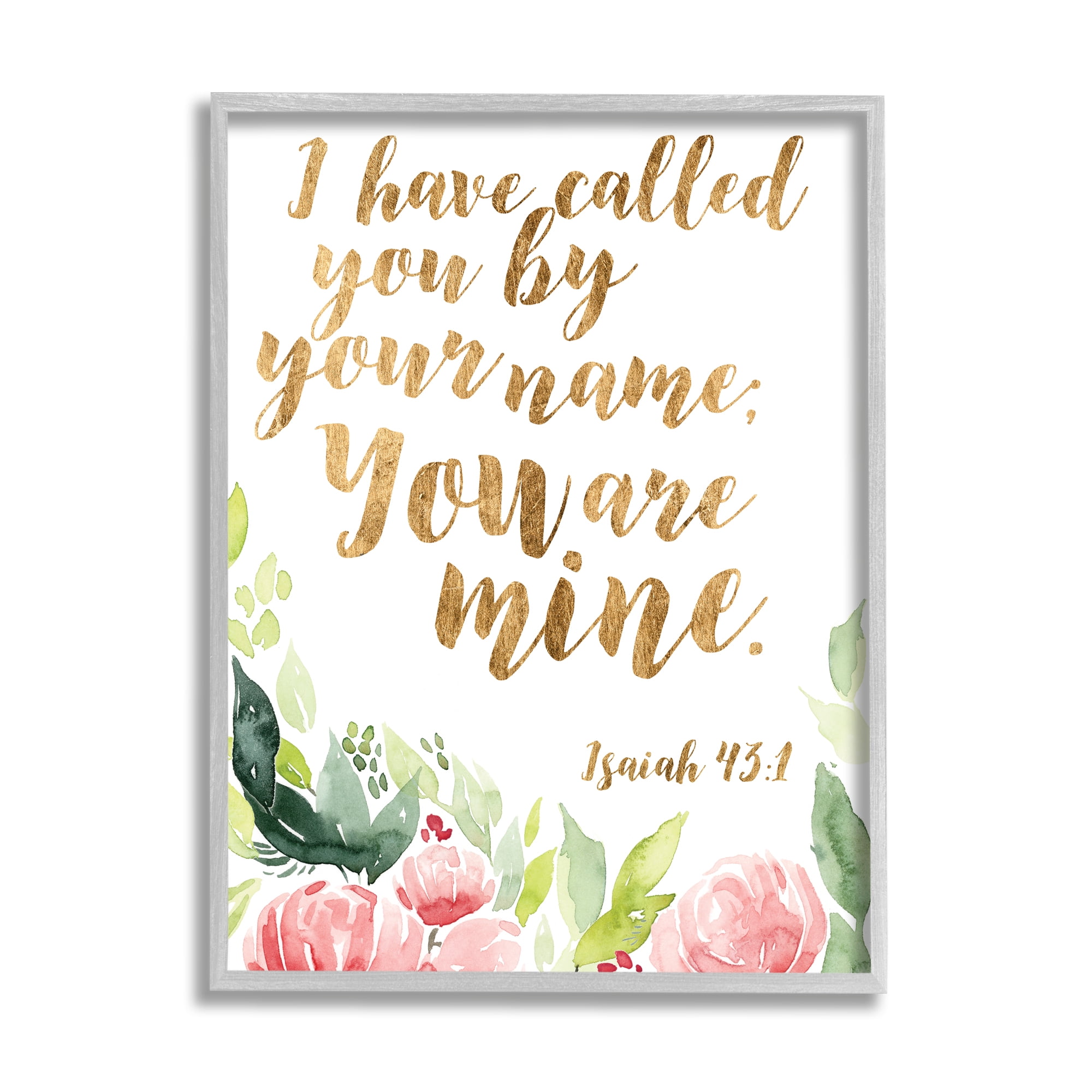 Stupell Industries I Have Called You Spiritual Isaiah 43:1 Fresh Pink Florals, 16 x 20, Designed by Studio W