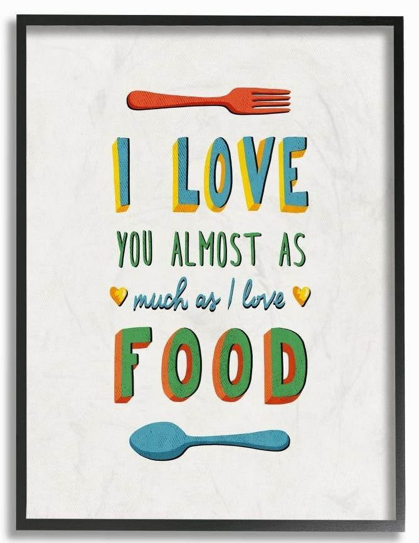 Stupell Industries I Love Food Funny Colorful Word Design Framed Wall Art by Ester Kay
