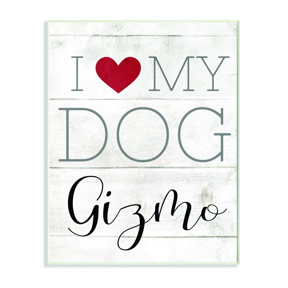 Stupell Industries I Love My Dog Personalized Pet Animals & Insects Painting Unframed Art Print Wall Art, 10 x 15