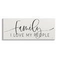 thumbnail image 1 of Stupell Industries I Love My People Affectionate Family Phrase Graphic Art Gallery Wrapped Canvas Print Wall Art, Design by Lux + Me Designs, 1 of 5