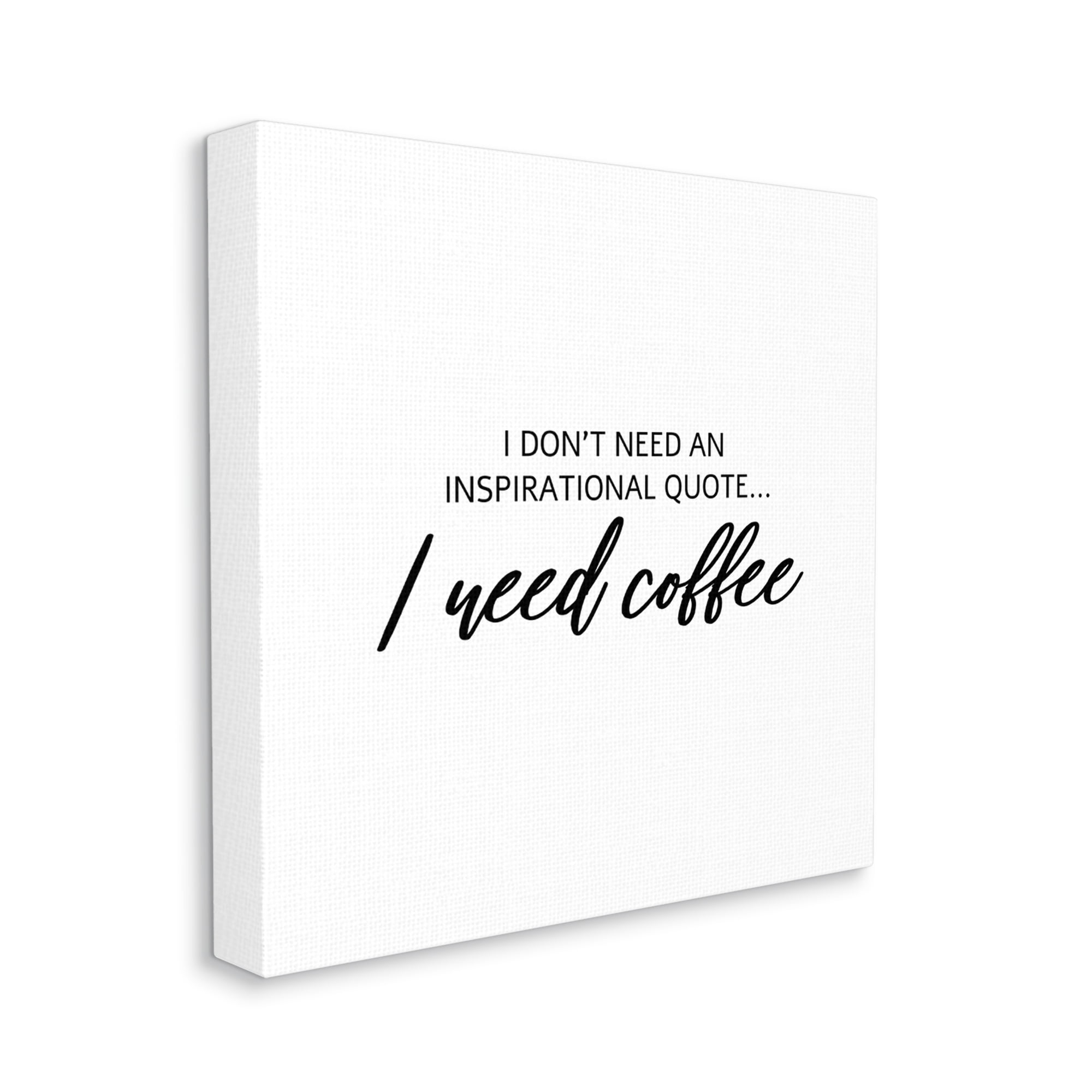 Stupell Industries I Need Coffee Not Inspiration Quote Humorous Morning, 24 x 24, Designed by Sd Graphics Studio
