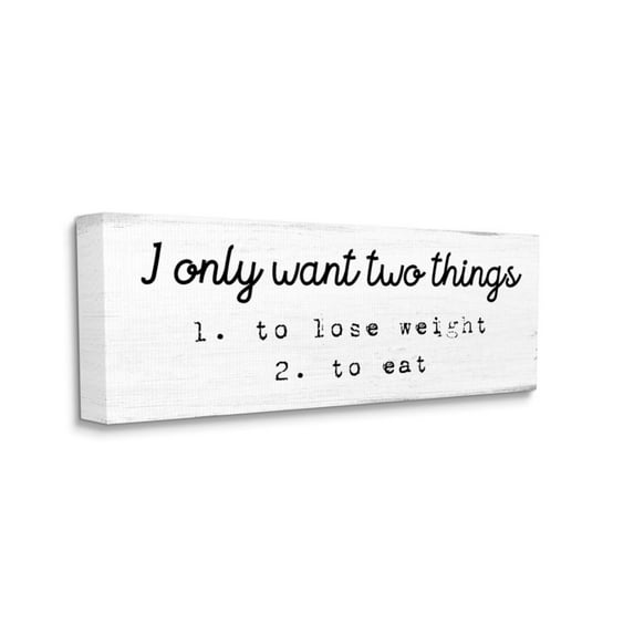 Stupell Industries I Only Want Funny Phrase Humorous Food Habits Design by Daphne Polselli, 17" x 40"