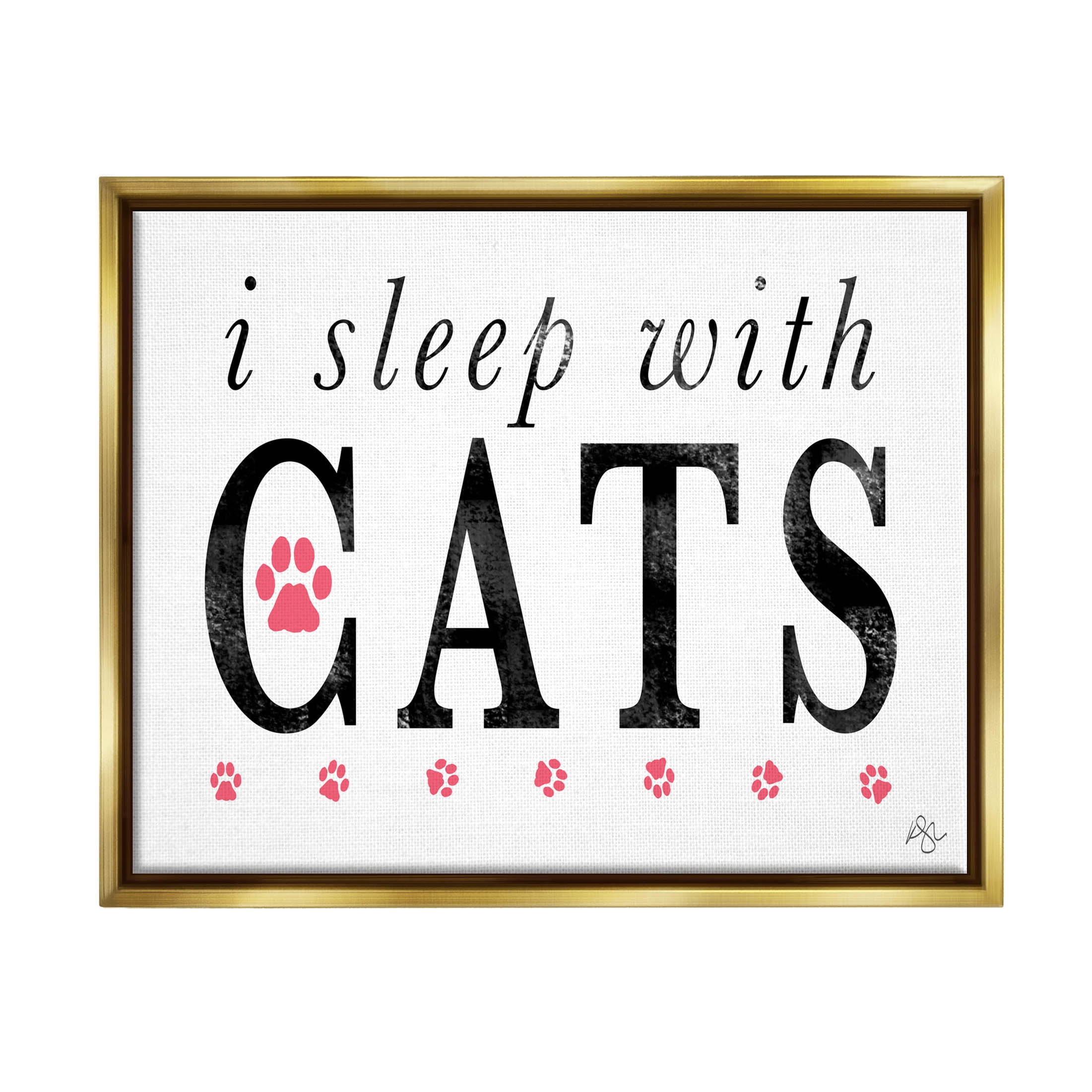 Stupell Industries I Sleep With Cats Pets Phrase Graphic Art Metallic Gold Floating Framed Canvas Print Wall Art, Design by K. Kaufman