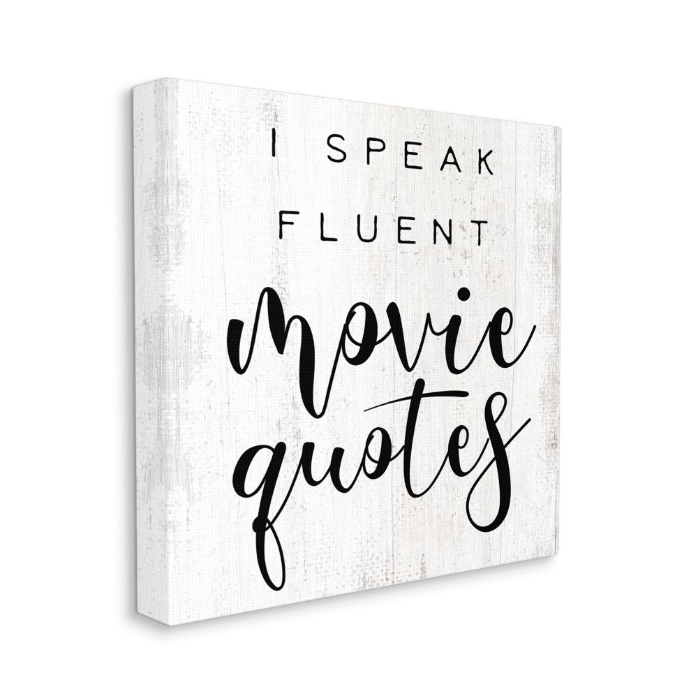 Stupell Industries I Speak Fluent Movie Quotes Phrase Rustic Charm Canvas Wall Art Design by Daphne Polselli