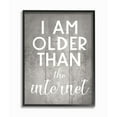 thumbnail image 1 of Stupell Industries I am Older than the Internet Rustic Charm Design Framed Wall Art Design by Daphne Polselli, 11" x 14", Black Framed, 1 of 1