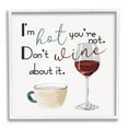thumbnail image 1 of Stupell Industries I'm Hot You're Not Phrase Funny Wine Humor Pun, 24 x 24, Designed by Milli Villa, 1 of 7